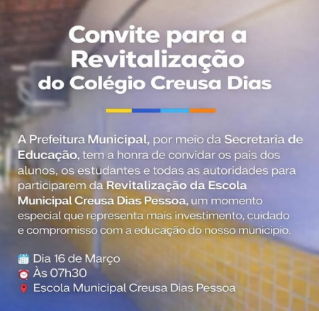 Secretária Municipa de Educação convidam a todos para Revitalização do Colégio Creusa Dias Pessoa.