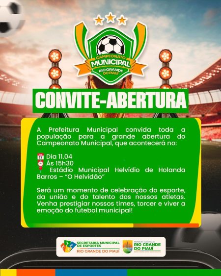 Convite Abertura: A Prefeitura Municipal convida toda população para a grande abertura do campeonato Municipal